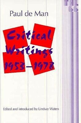 Critical Writings, 1953-1978 by Paul De Man