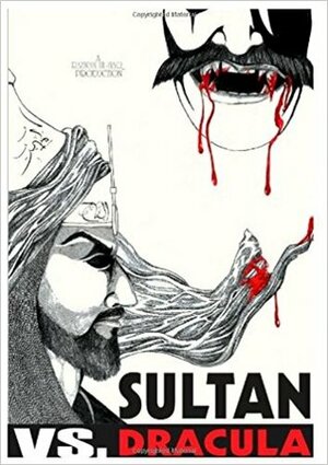 Sultan vs Dracula by Razwan Ul-Haq