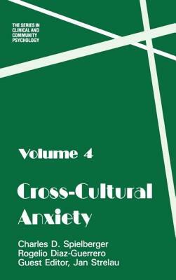 Cross Cultural Anxiety by Charles D. Spielberger