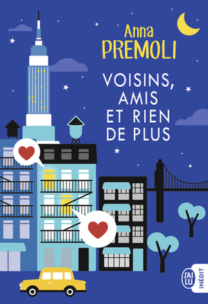 Voisins, amis et rien de plus by Anna Premoli