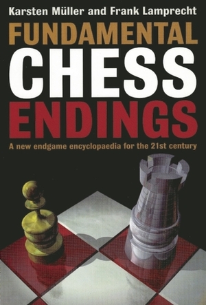 Fundamental Chess Endings by John Nunn, Karsten Müller, Frank Lamprecht