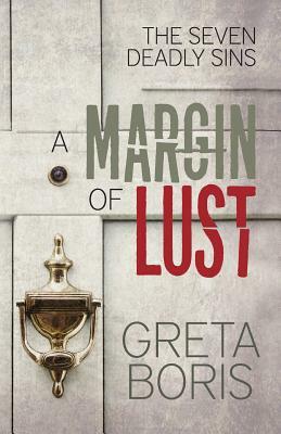 A Margin of Lust by Greta Boris