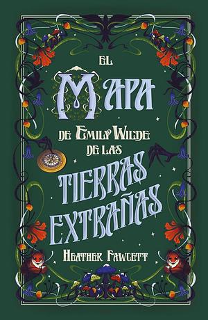 El mapa de Emily Wilde de las Tierras Extrañas by Heather Fawcett