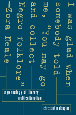 A Genealogy of Literary Multiculturalism by Christopher Douglas