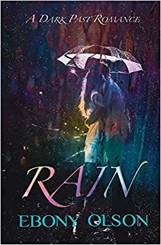 Rain by Ebony Olson