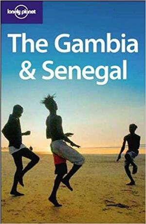The Gambia & Senegal by Lonely Planet, Katharina Kane