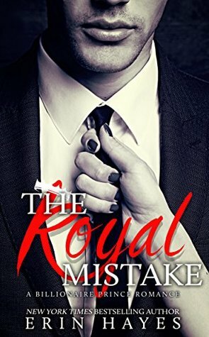The Royal Mistake by Erin Hayes
