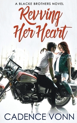 Revving Her Heart by Cadence Vonn