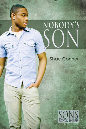Nobody's Son by Shae Connor