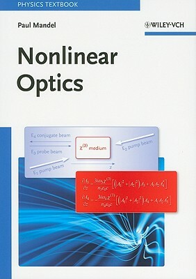 Nonlinear Optics: An Analytical Approach by Paul Mandel