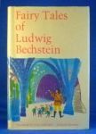 Fairy Tales of Ludwig Bechstein by Anthea Bell, Ludwig Bechstein, Irene Schreiber