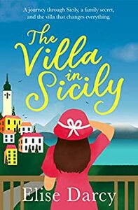 The Villa in Sicily by Elise Darcy