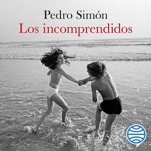 Los incomprendidos by Pedro Simón