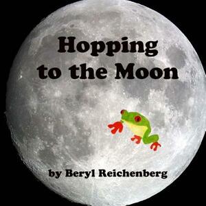 Hopping to the Moon by Beryl Reichenberg