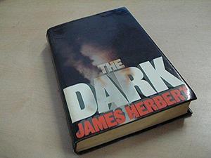 The Dark by James Herbert by James Herbert, James Herbert