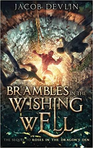 Brambles in the Wishing Well by Jacob Devlin