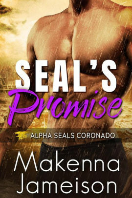 SEAL's Promise by Makenna Jameison