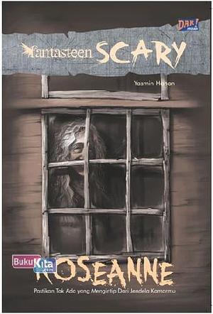 Fantasteen Scary : Roseanne by Yasmin Hanan