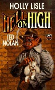 Hell on High by Holly Lisle