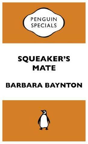 Squeaker's Mate: Penguin Specials by Barbara Baynton