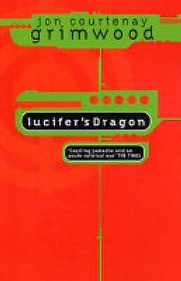 Lucifer's Dragon by Jon Courtenay Grimwood