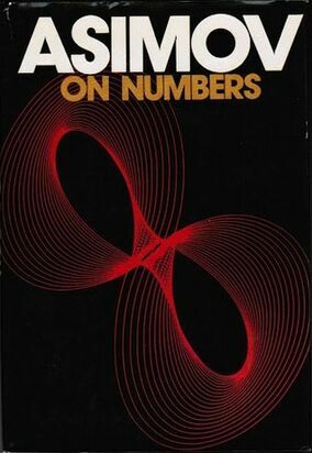 Asimov On Numbers by Isaac Asimov