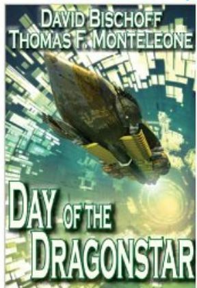 Day Of The Dragonstar by David Bischoff, Thomas F. Monteleone