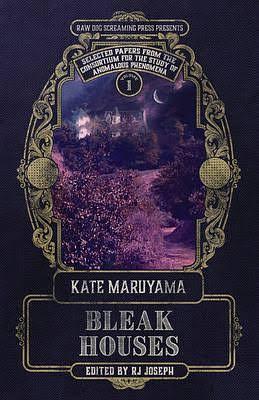 Bleak Houses by Kate Maruyama