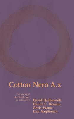 Cotton Nero A.x by Daniel C. Remein, Chris Piuma, Lisa Ampleman