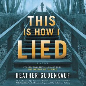 This is How I Lied by Heather Gudenkauf