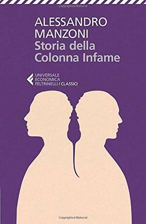 Storia della colonna infame by Alessandro Manzoni