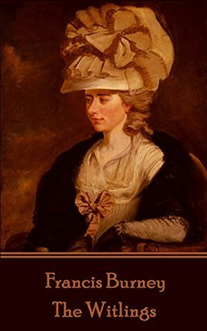 The Witlings by Frances Burney