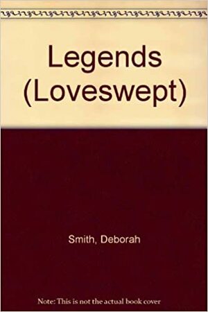 Legends by Deborah Smith