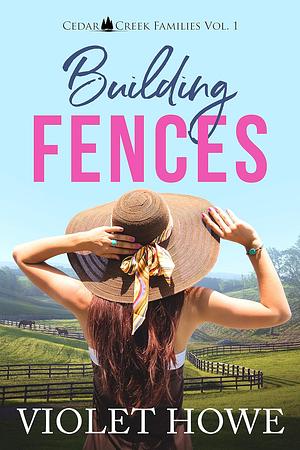 Building Fences by Violet Howe