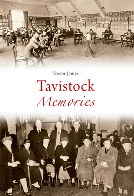 Tavistock Memories by Trevor James