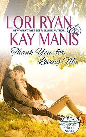 Thank You for Loving Me by Kay Manis, Lori Ryan