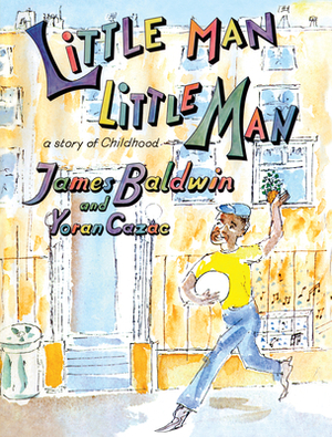 Little Man, Little Man: A Story of Childhood by James Baldwin