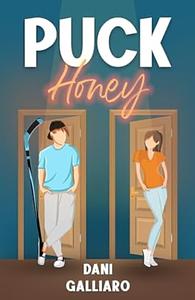 Puck Honey by Dani Galliaro