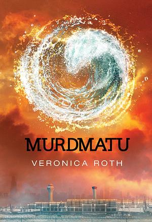 Murdmatu by Veronica Roth