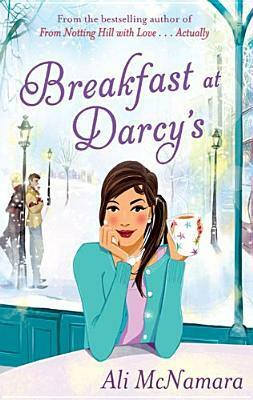 Breakfast at Darcy's by Ali McNamara