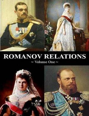 Romanov Relations Volume One by Paul Gilbert