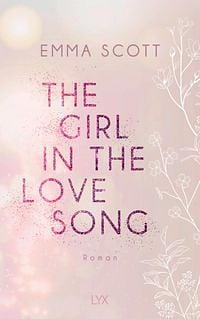 The Girl in the Love Song by Emma Scott