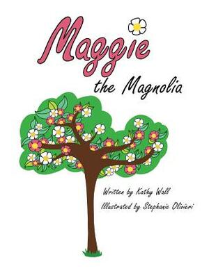 Maggie the Magnolia by Kathy Wall