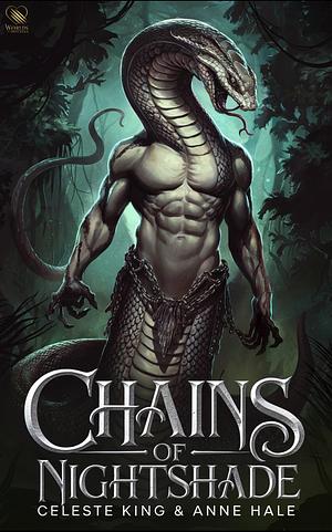 Chains of Nightshade by Celeste King, Anne Hale