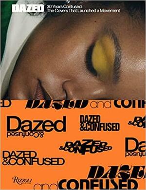 Dazed: 30 Years Confused: The Covers by Jefferson Hack, Bj�rk, Tyler Mitchell, Katie Grand, Barbara Kruger