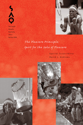 SAQ: The Pleasure Principle: Sport for the Sake of Pleasure by David L. Andrews