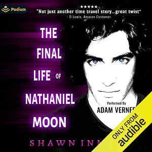 The Final Life of Nathaniel Moon by Shawn Inmon