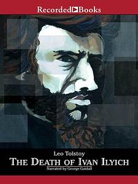 The Death of Ivan Ilyich by Leo Tolstoy