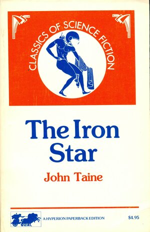 The Iron Star by Eric Temple Bell, John Taine