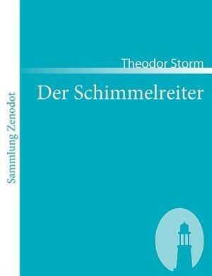 Der Schimmelreiter by Theodor Storm